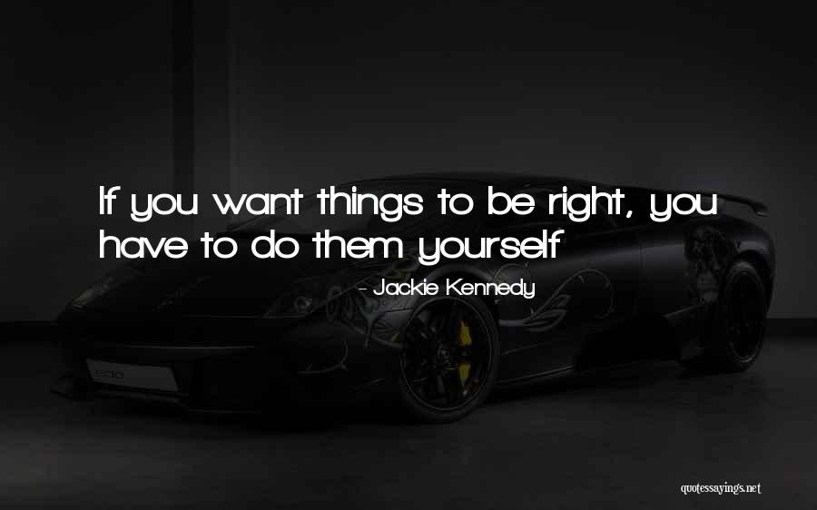 Jackie Kennedy Quotes 2116187 Jackie Kennedy Quotes 2116187