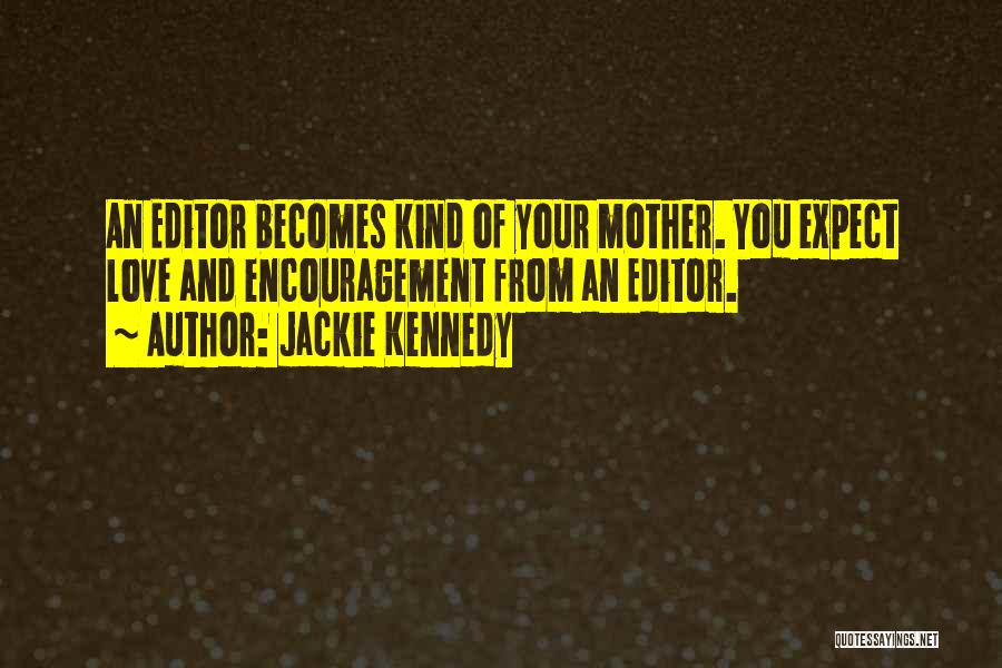 Jackie Kennedy Quotes 453114