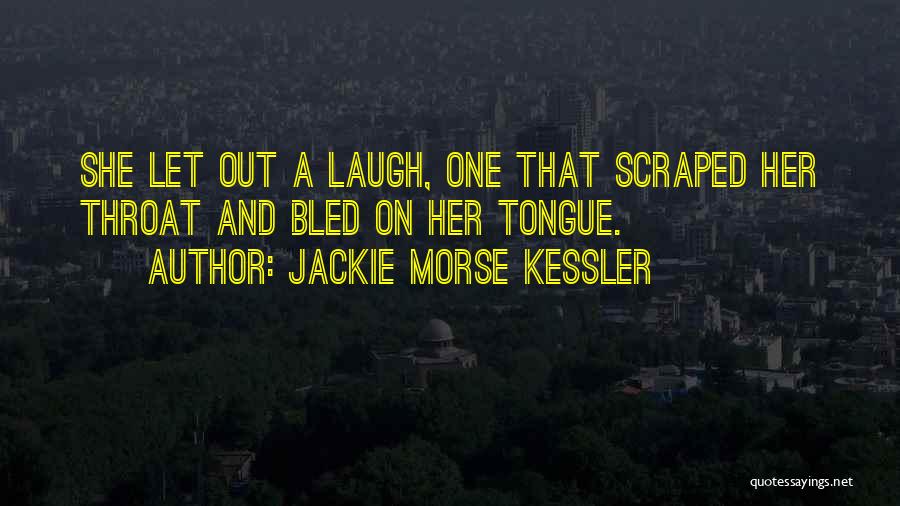 Jackie Morse Kessler Quotes 1784918