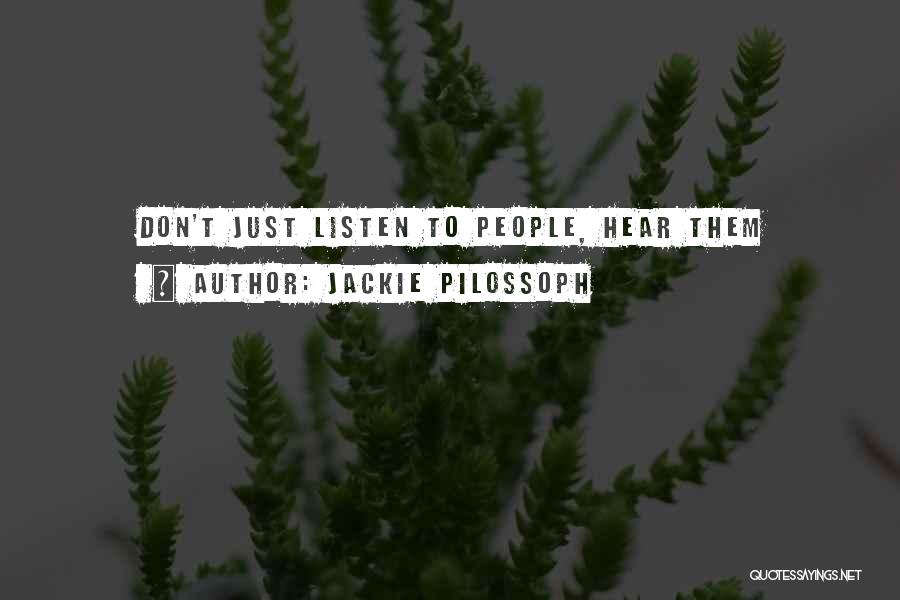 Jackie Pilossoph Quotes 1788899