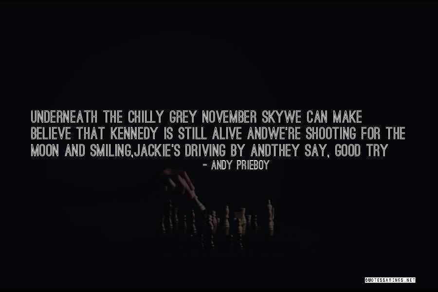 Jackie Quotes By Andy Prieboy Jackie Quotes By Andy Prieboy