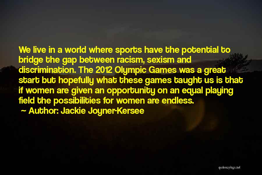 Jackie Quotes By Jackie Joyner-Kersee