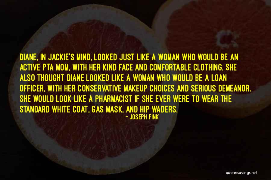 Jackie Quotes By Joseph Fink Jackie Quotes By Joseph Fink