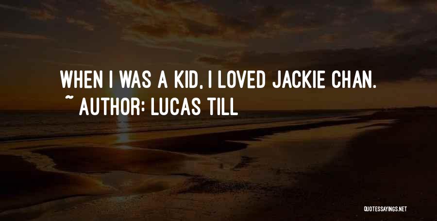 Jackie Quotes By Lucas Till