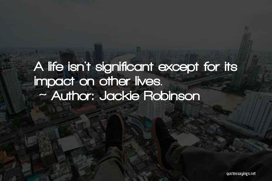 Jackie Robinson Quotes 984749