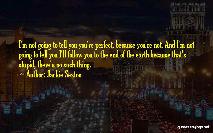 Jackie Sexton Quotes 446238