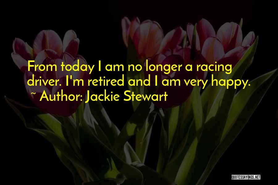 Jackie Stewart Quotes 2266723