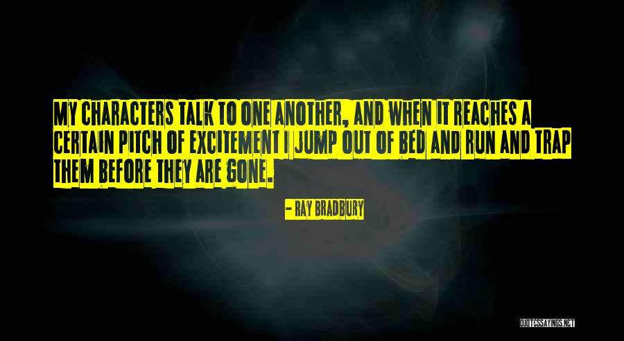 Jackline Bassett Quotes By Ray Bradbury Jackline Bassett Quotes By Ray Bradbury