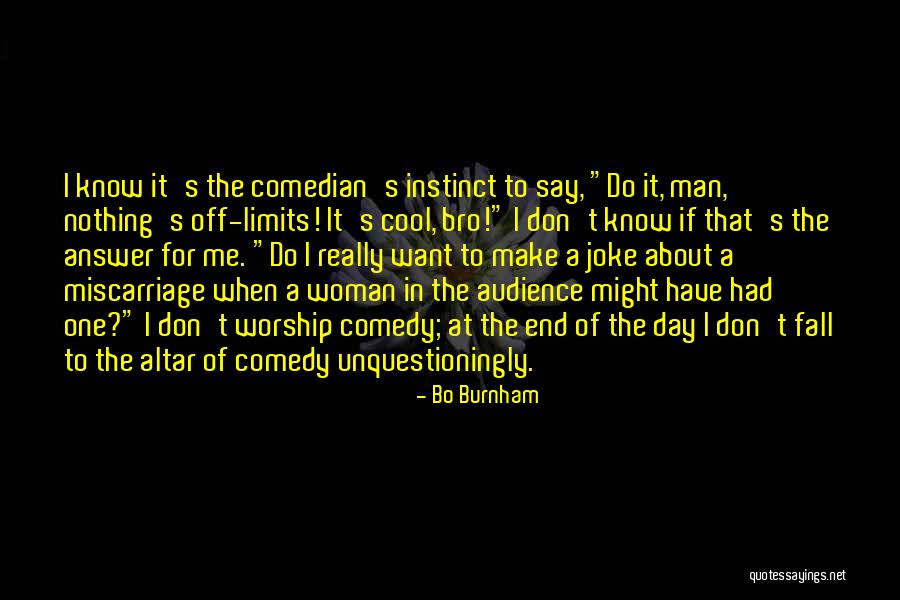 Jacklyn Jose Quotes By Bo Burnham