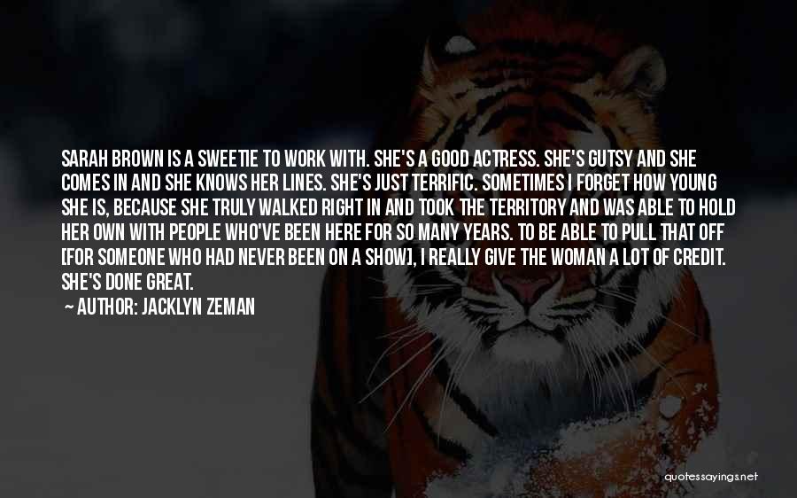 Jacklyn Zeman Quotes 572232