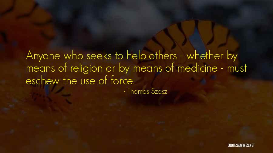 Jackmaster 2000 Quotes By Thomas Szasz Jackmaster 2000 Quotes By Thomas Szasz