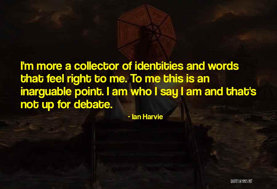 Jackpine Radicals Quotes By Ian Harvie Jackpine Radicals Quotes By Ian Harvie