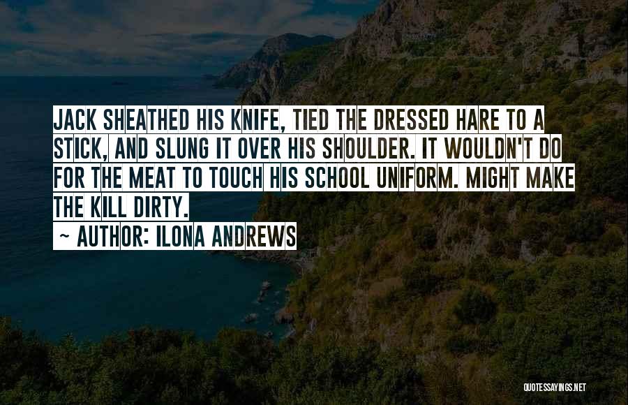 Jack's Knife Quotes By Ilona Andrews