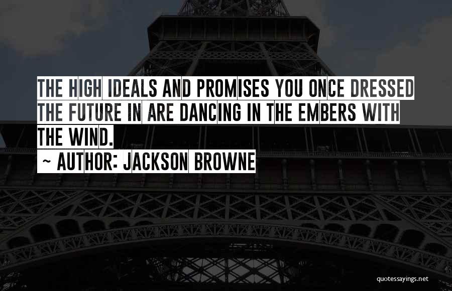 Jackson Browne Quotes 1210020