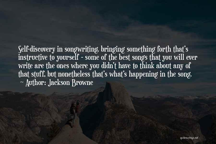 Jackson Browne Quotes 1241146