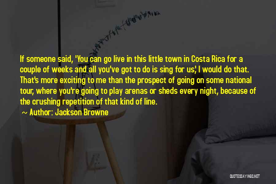 Jackson Browne Quotes 1355801