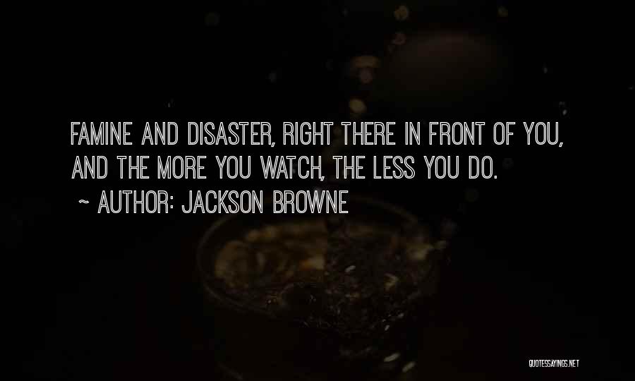 Jackson Browne Quotes 1403832