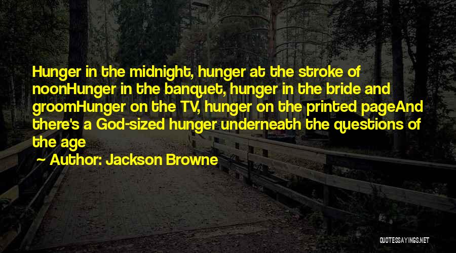 Jackson Browne Quotes 1974805