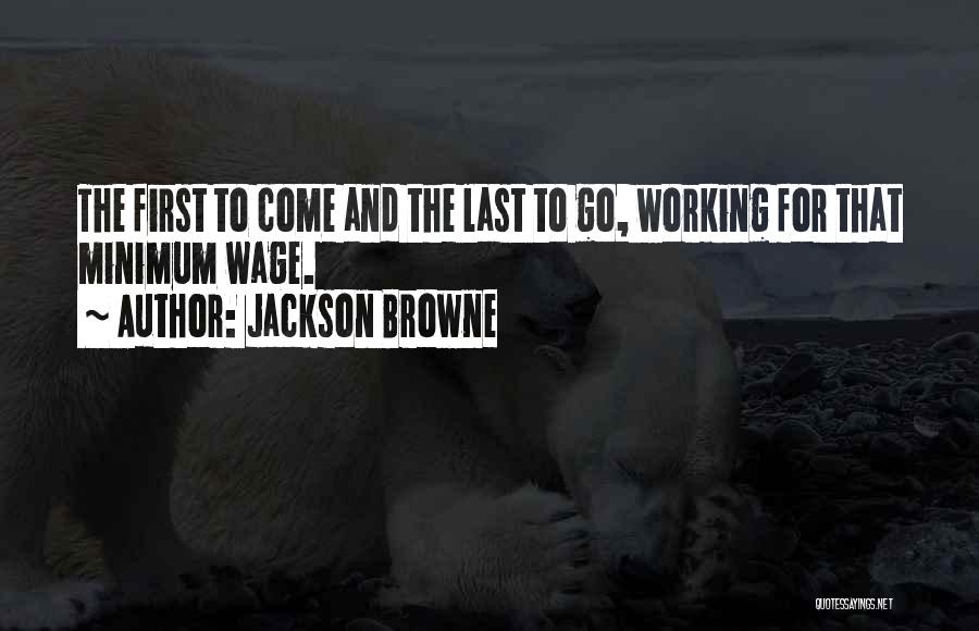 Jackson Browne Quotes 2199122