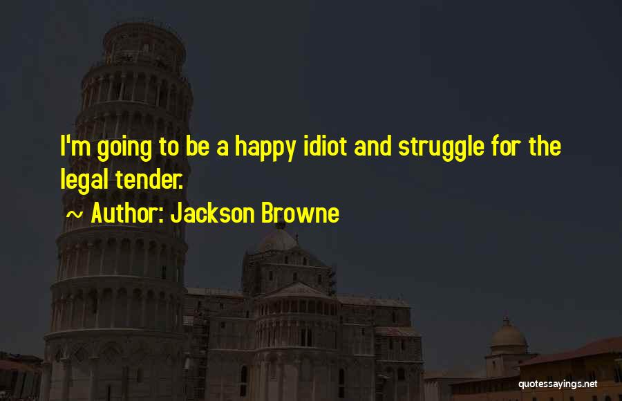 Jackson Browne Quotes 267927