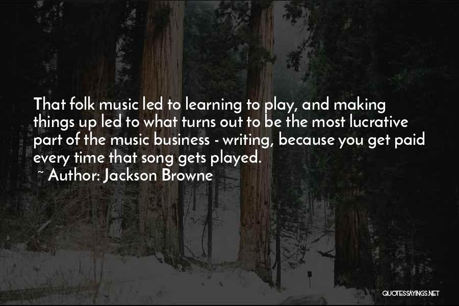 Jackson Browne Quotes 274300