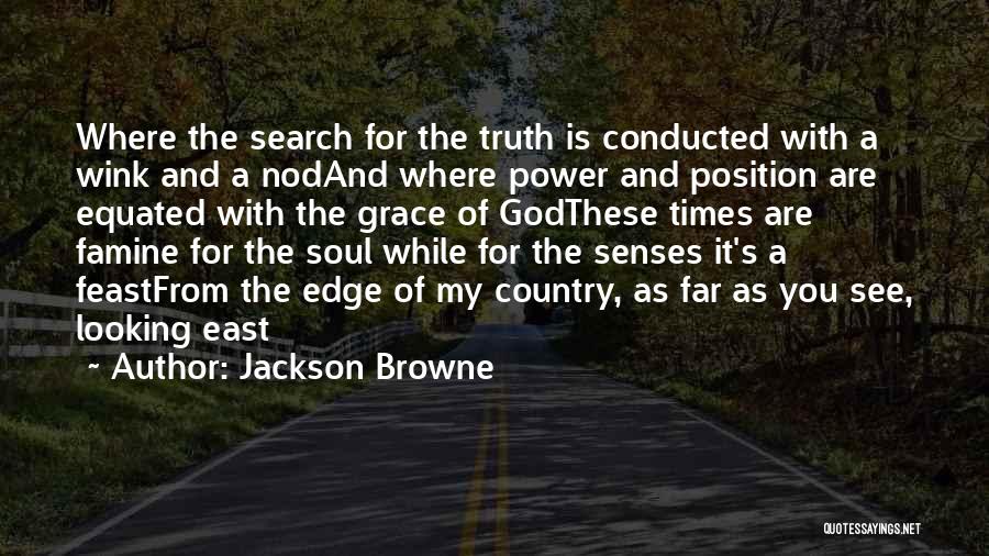 Jackson Browne Quotes 514056