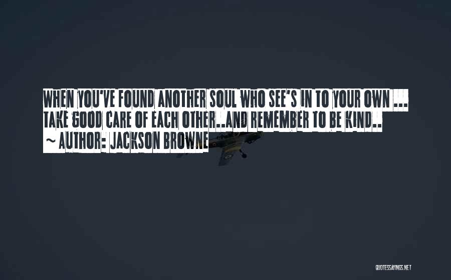 Jackson Browne Quotes 646406