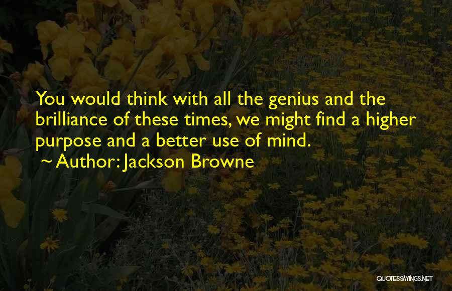 Jackson Browne Quotes 738487