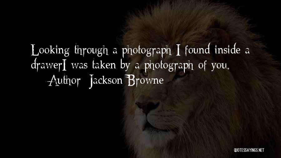 Jackson Browne Quotes 815024