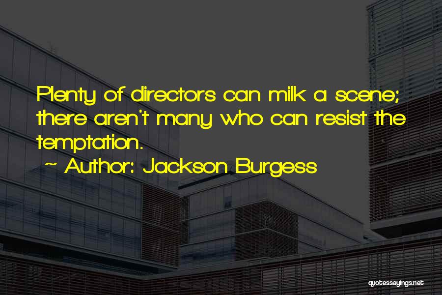 Jackson Burgess Quotes 1858023