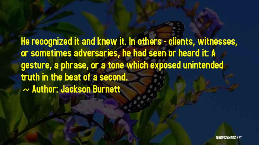 Jackson Burnett Quotes 1744164