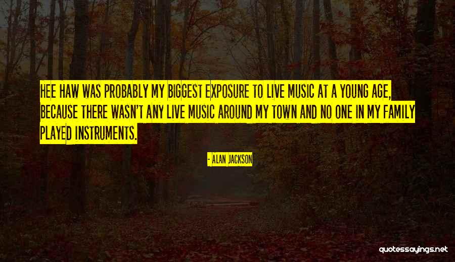 Jackson Family Quotes By Alan Jackson Jackson Family Quotes By Alan Jackson