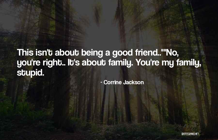 Jackson Family Quotes By Corrine Jackson Jackson Family Quotes By Corrine Jackson