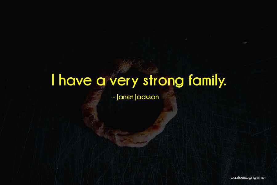 Jackson Family Quotes By Janet Jackson Jackson Family Quotes By Janet Jackson
