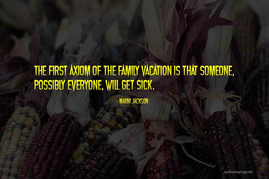 Jackson Family Quotes By Marni Jackson Jackson Family Quotes By Marni Jackson
