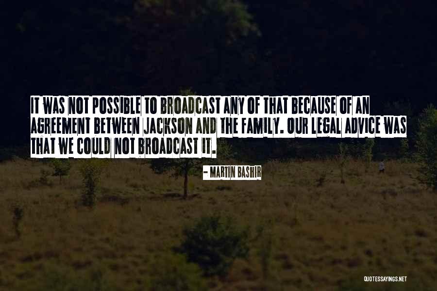 Jackson Family Quotes By Martin Bashir Jackson Family Quotes By Martin Bashir