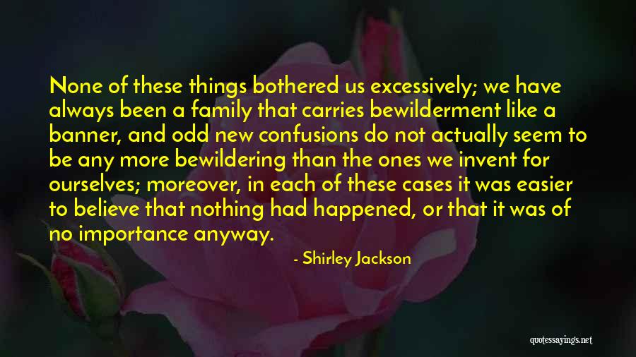 Jackson Family Quotes By Shirley Jackson Jackson Family Quotes By Shirley Jackson