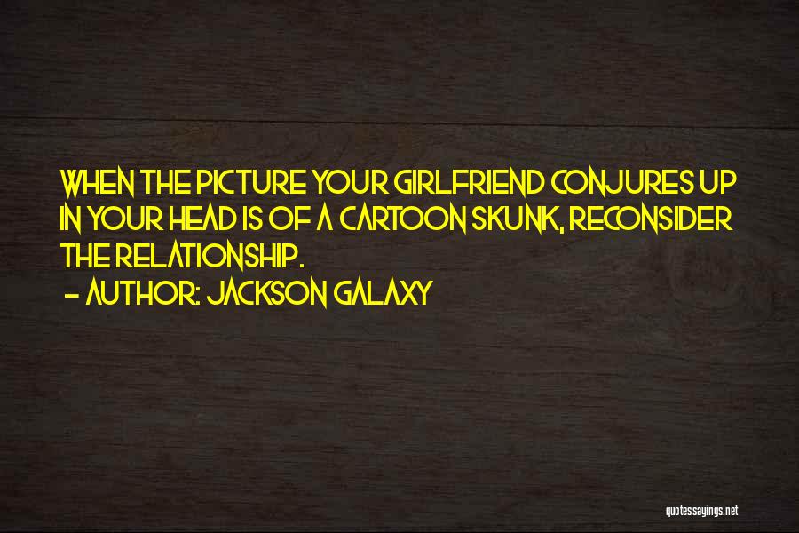 Jackson Galaxy Quotes 697814