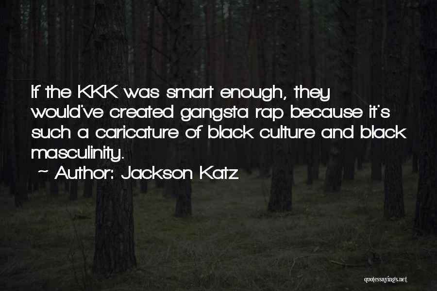 Jackson Katz Quotes 549675