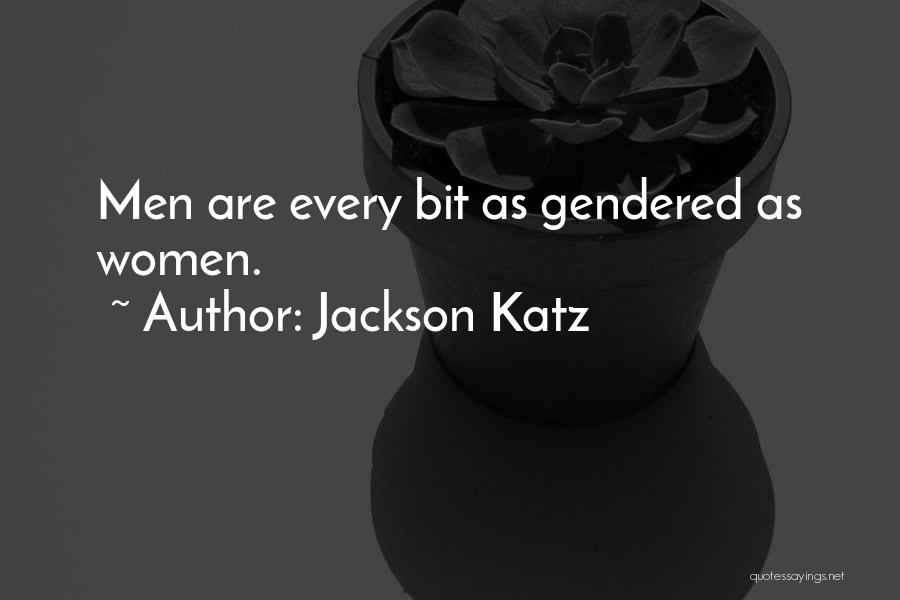 Jackson Katz Quotes 563701