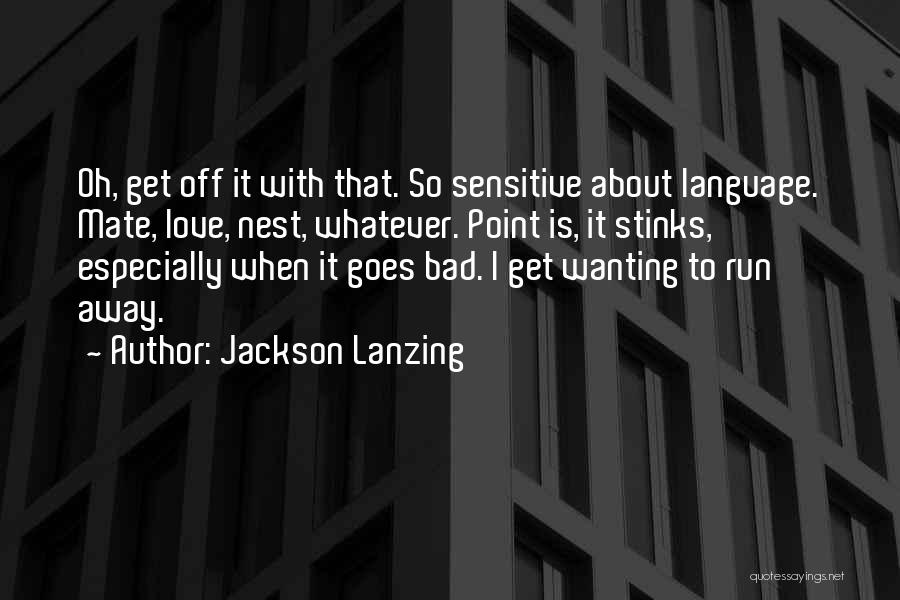 Jackson Lanzing Quotes 1593795