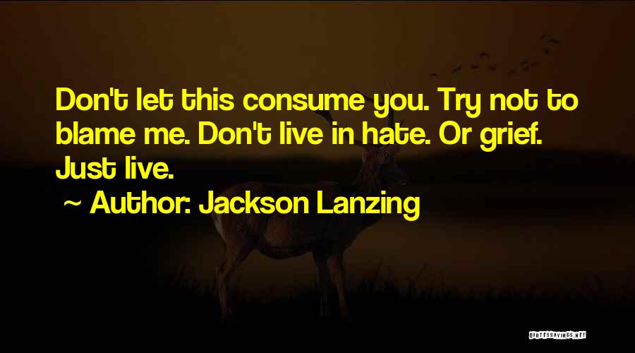 Jackson Lanzing Quotes 1790880