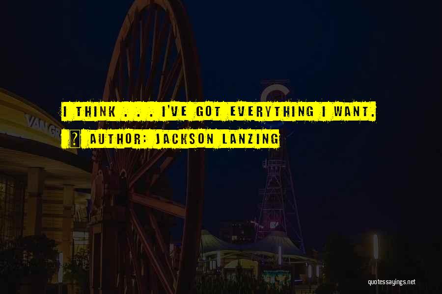 Jackson Lanzing Quotes 2058588