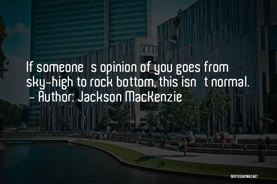 Jackson MacKenzie Quotes 1767402