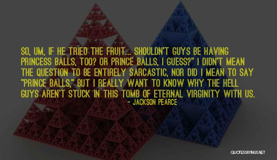 Jackson Pearce Quotes 1669733