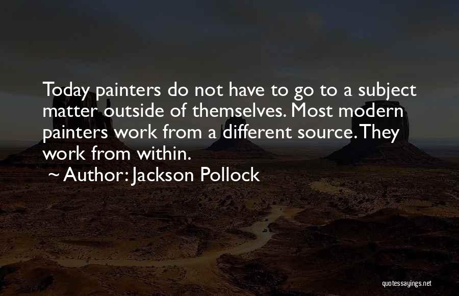 Jackson Pollock Quotes 424331