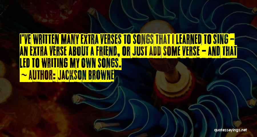 Jackson Quotes By Jackson Browne