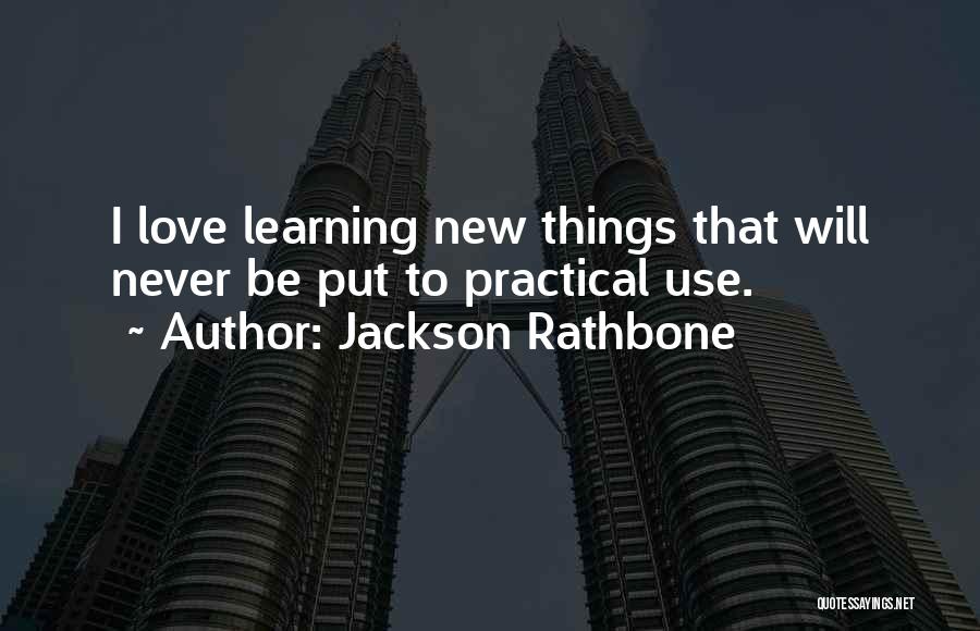 Jackson Quotes By Jackson Rathbone