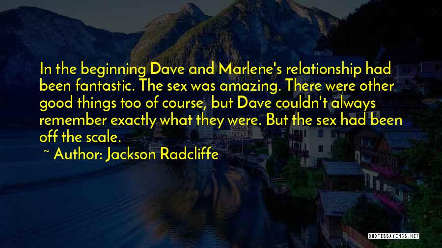 Jackson Radcliffe Quotes 1754073