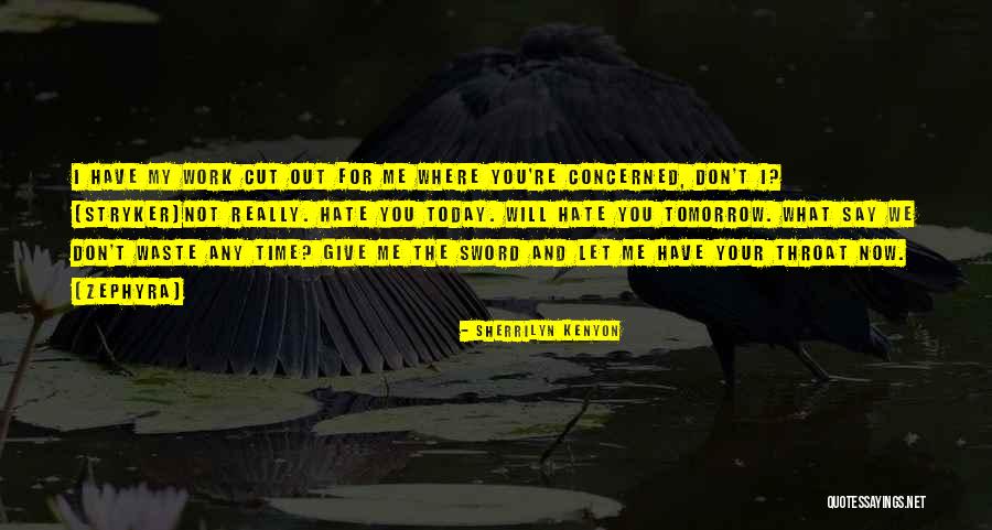 Jackwagons Band Quotes By Sherrilyn Kenyon Jackwagons Band Quotes By Sherrilyn Kenyon